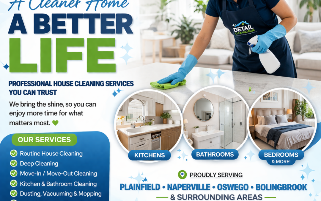 House Cleaning in Plainfield, Naperville, Oswego, and Bolingbrook with Detail Cleaning M&M